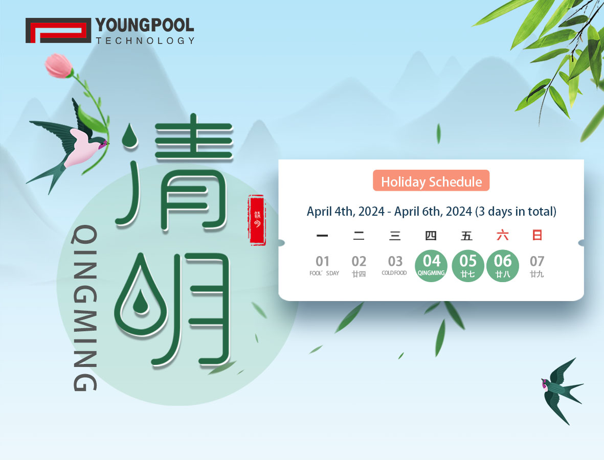 Hinweis zur Feiertagsvereinbarung für das Qingming-Festival von YOUNGPOOL Technology
